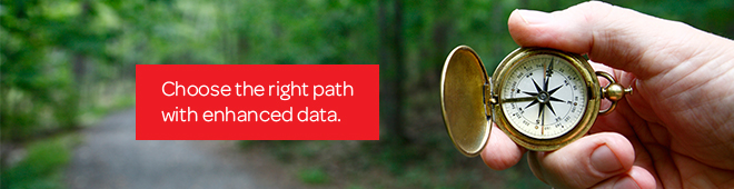 Choose the right path with enhanced data.